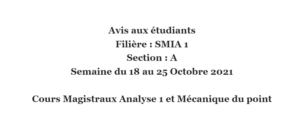 Lire la suite à propos de l’article Avis aux étudiants Filière : SMIA 1 Section : A