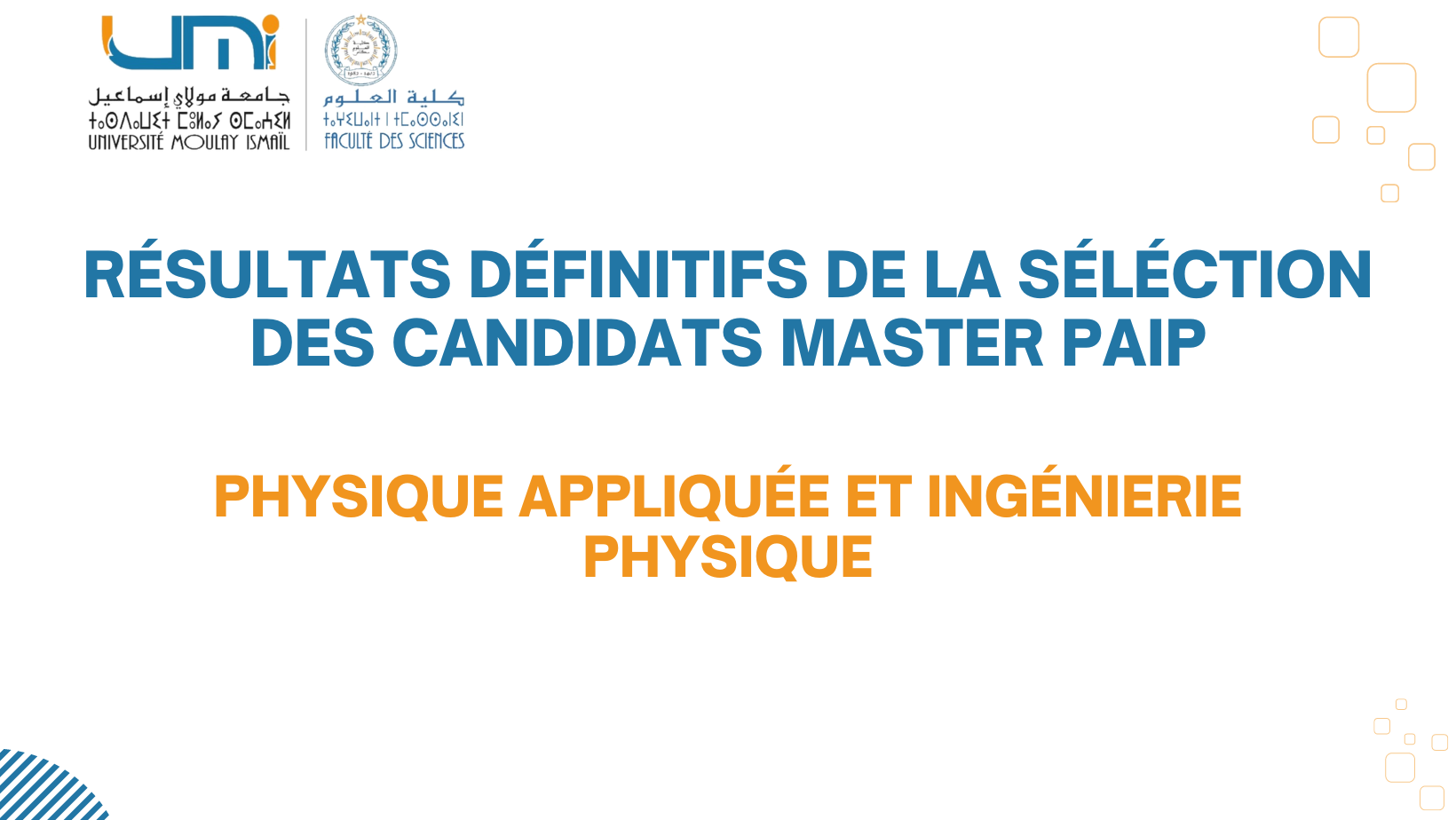Lire la suite à propos de l’article Résultats définitifs de la séléction des candidats Master PAIP