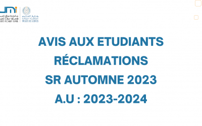 AVIS AUX ETUDIANTS Réclamations –SR Automne 2023 A.U : 2023-2024