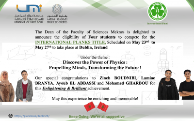 The Dean of the Faculty of Sciences, Meknes is delighted to announce the eligibility of Four students to compete for the International Planks Title